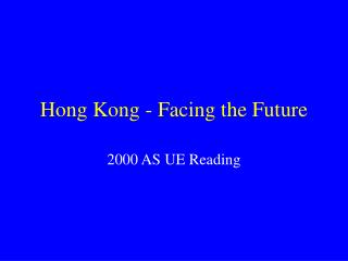 Hong Kong - Facing the Future