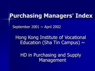 Purchasing Managers ’ Index