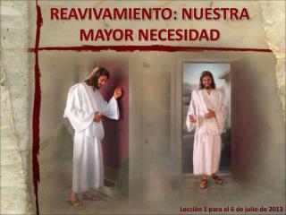 Lección 1 para el 6 de julio de 2013