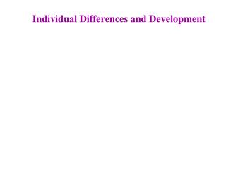 Individual Differences and Development