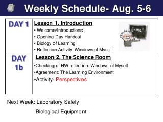 Weekly Schedule- Aug. 5-6