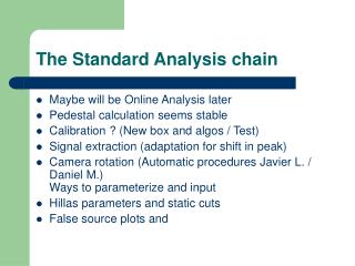 The Standard Analysis chain