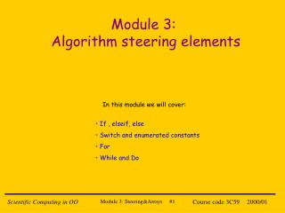 Module 3: Algorithm steering elements