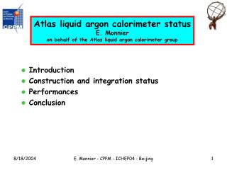 Introduction Construction and integration status Performances Conclusion