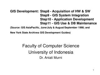 Faculty of Computer Science University of Indonesia Dr. Aniati Murni