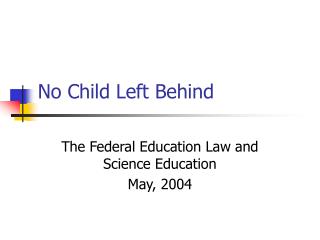 No Child Left Behind