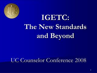 IGETC: The New Standards and Beyond