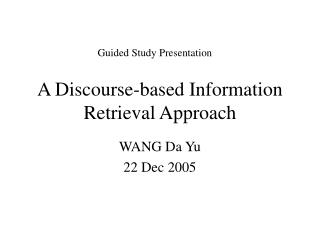 A Discourse-based Information Retrieval Approach