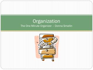 Organization The One Minute Organizer – Donna Smallin