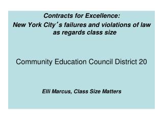 Contracts for Excellence: New York City ’ s failures and violations of law as regards class size