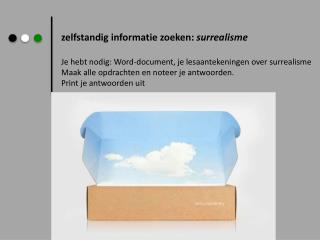 zelfstandig informatie zoeken: surrealisme