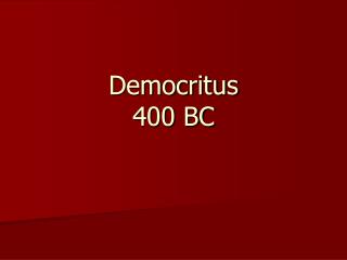 Democritus 400 BC