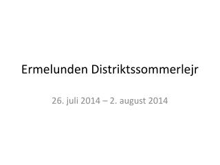 Ermelunden Distriktssommerlejr