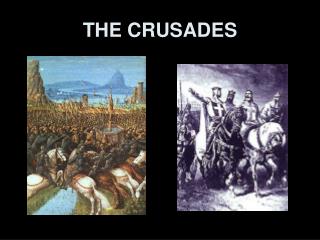 THE CRUSADES