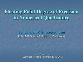 Floating Point Degree of Precision in Numerical Quadrature