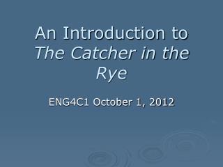 An Introduction to The Catcher in the Rye