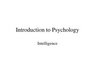 Introduction to Psychology