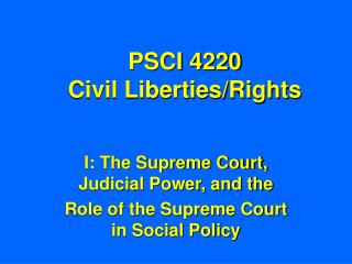 PSCI 4220 Civil Liberties/Rights