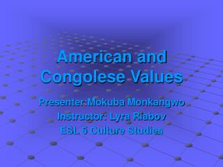 American and Congolese Values