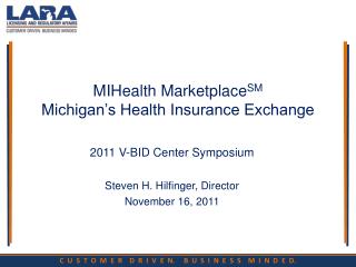 MIHealth Marketplace SM Michigan’s Health Insurance Exchange