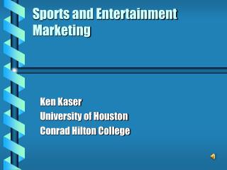 Sports and Entertainment Marketing