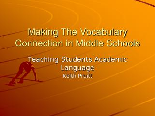 Making The Vocabulary Connection in Middle Schools