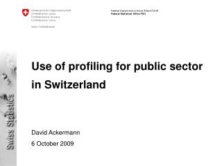 Use of profiling for public sector in Switzerland