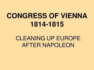 CONGRESS OF VIENNA 1814-1815