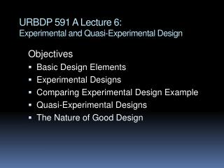 URBDP 591 A Lecture 6: Experimental and Quasi-Experimental Design