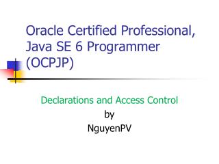 Oracle Certified Professional, Java SE 6 Programmer (OCPJP)