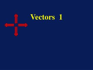 Vectors 1