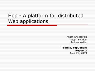 Hop - A platform for distributed Web applications