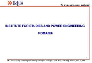 INSTITUTE FOR STUDIES AND POWER ENGINEERING ROMANIA