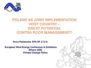 POLAND AS JOINT IMPLEMENTATION HOST COUNTRY – GREAT POTENTIAL CONTRA POOR MANAGEMENT?