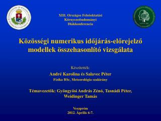 Közösségi numerikus időjárás-előrejelző modellek összehasonlító vizsgálata