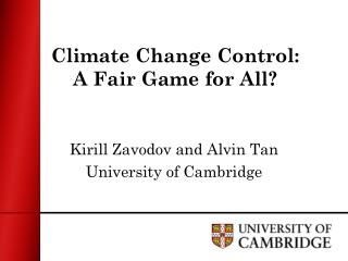 Climate Change Control: A Fair Game for All?