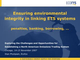 Ensuring environmental integrity in linking ETS systems penalties, banking, borrowing, ...