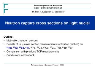 Neutron capture cross sections on light nuclei