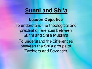 Sunni and Shi’a