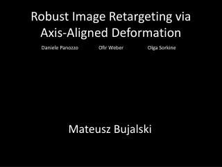 Robust Image Retargeting via Axis-Aligned Deformation