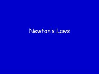 Newton’s Laws