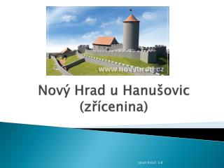 Nový Hrad u Hanušovic (zřícenina)