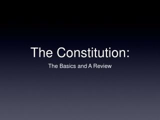 The Constitution: