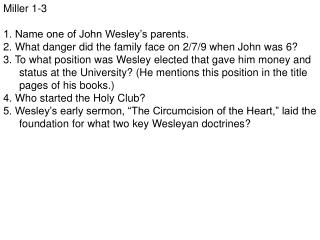 Miller 1-3 1. Name one of John Wesley’s parents.