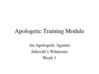 Apologetic Training Module