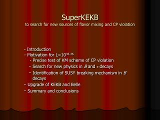 SuperKEKB to search for new sources of flavor mixing and CP violation