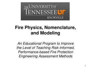 Fire Physics, Nomenclature, and Modeling