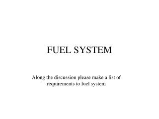 FUEL SYSTEM