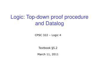 Logic: Top-down proof procedure and Datalog