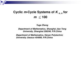 Cyclic m -Cycle Systems of K n, n for m 100